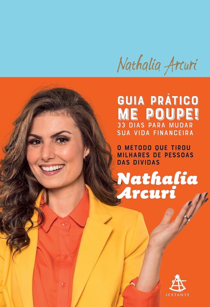 Nathalia Arcuri: conheça a biografia da fundadora do Me Poupe!